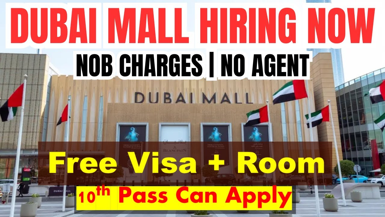 New Jobs In Dubai Mall With Free Visa + Room | No Charges No Agent Directly Hiring | Dubai Mall Job