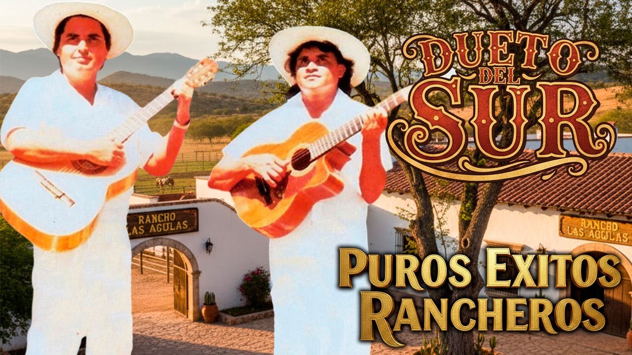 🎶 Dueto del Sur: 20 Rancheras Viejitas que Nunca Pasan de Moda 🇲🇽✨