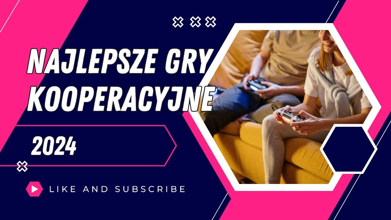 Najlepsze gry dla dw&oacute;ch os&oacute;b (kooperacyjne/coop)