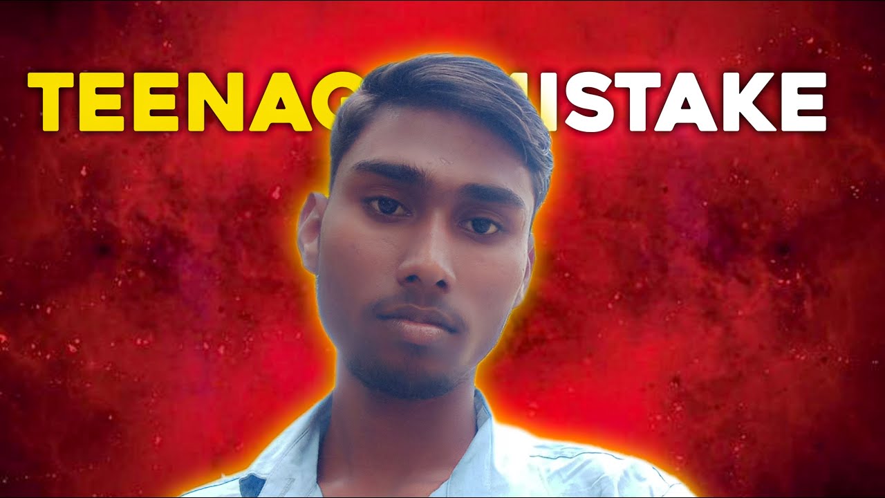 🚫 4 Mistakes I Made in My Teenage (Please Yeh Sab Khabi my karna!)