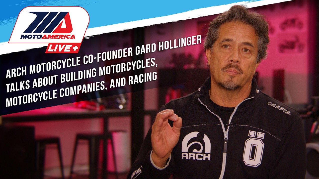 ARCH Motorcycle Co-Founder Gard Hollinger On Building Motorcycles, Motorcycle Companies & Racing
