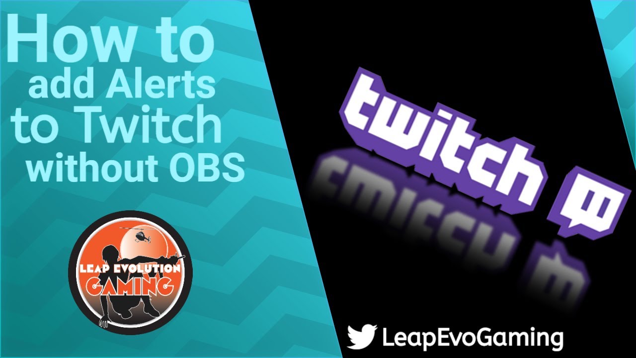 How to add Alerts to Twitch without OBS