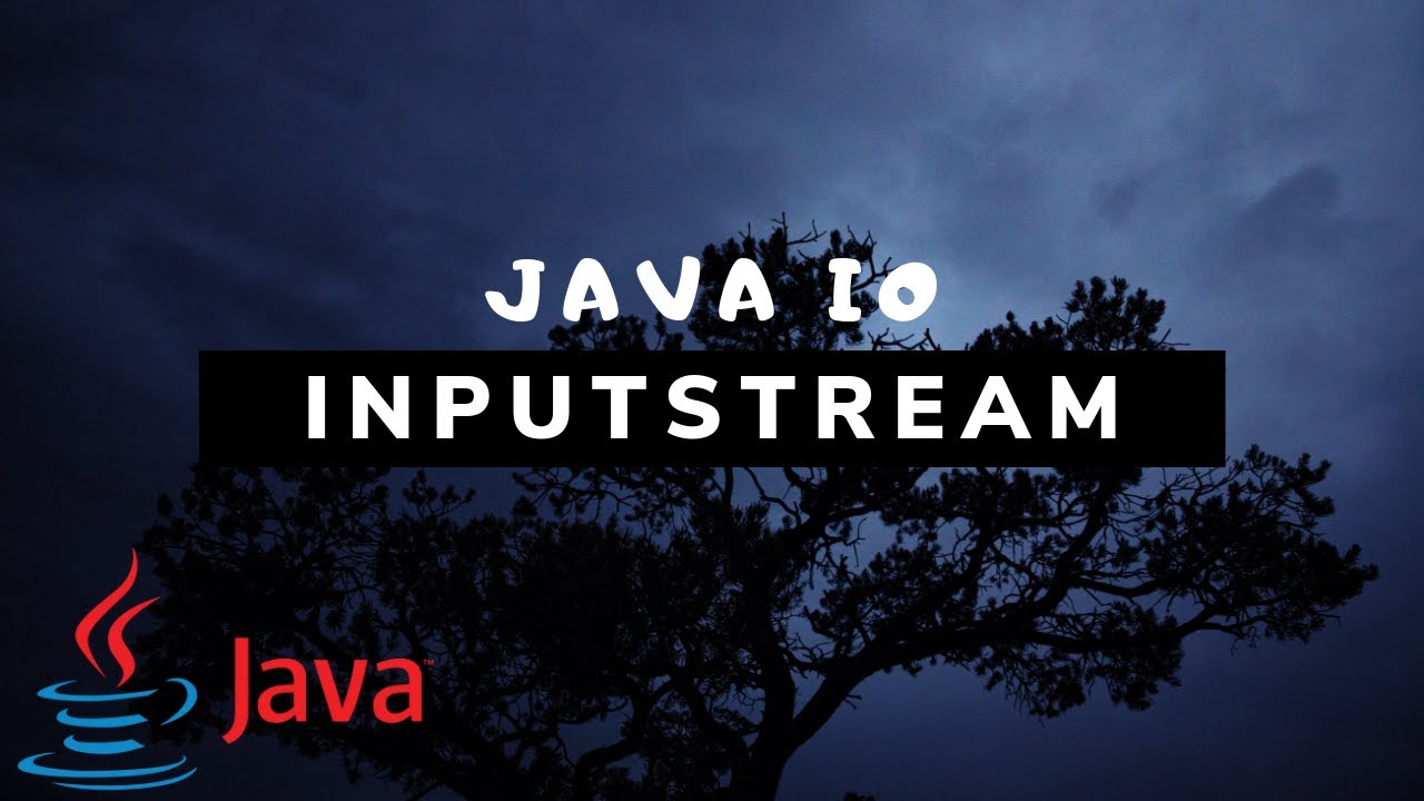 Java IO — входные потоки [#3]