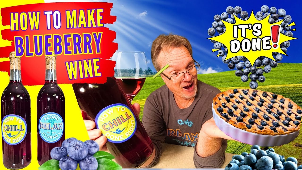 How to Make Blueberry Wine - The Only Wine Recipe You Will Ever Need - Blueberry Wine Bottling Day