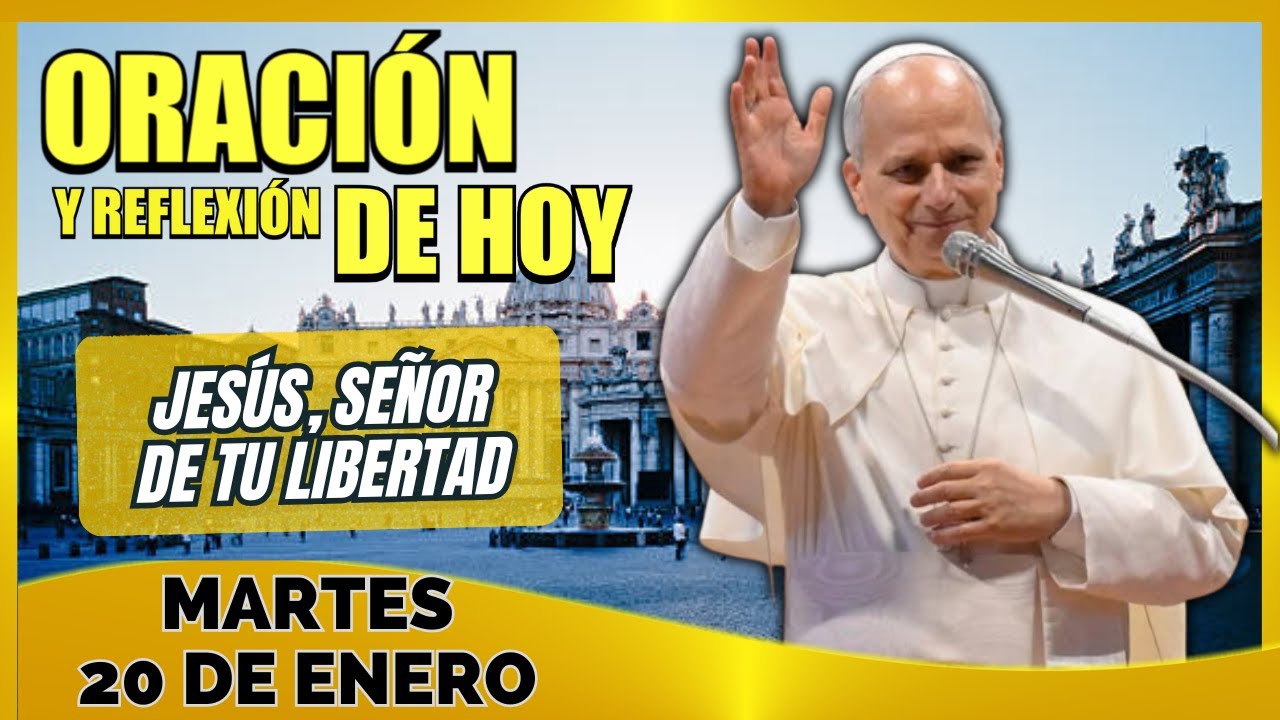 ORACION DE HOY MARTES 20 DE ENERO