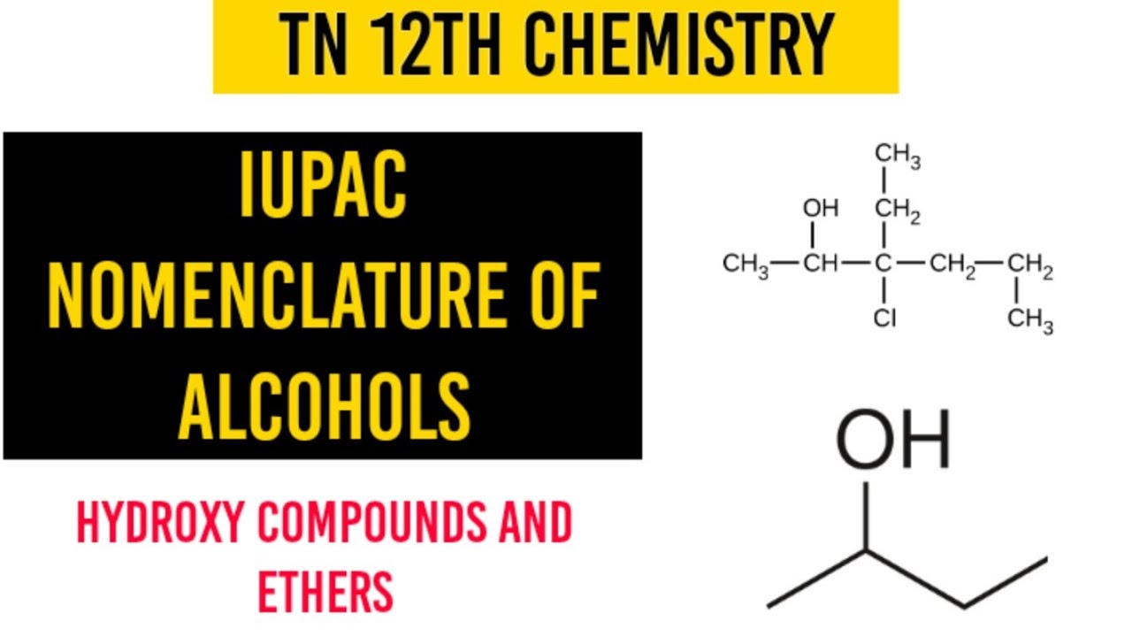 IUPAC Nomenclature of Alcohols|Hydroxy Compounds and Ethers|Class12|Chemistry