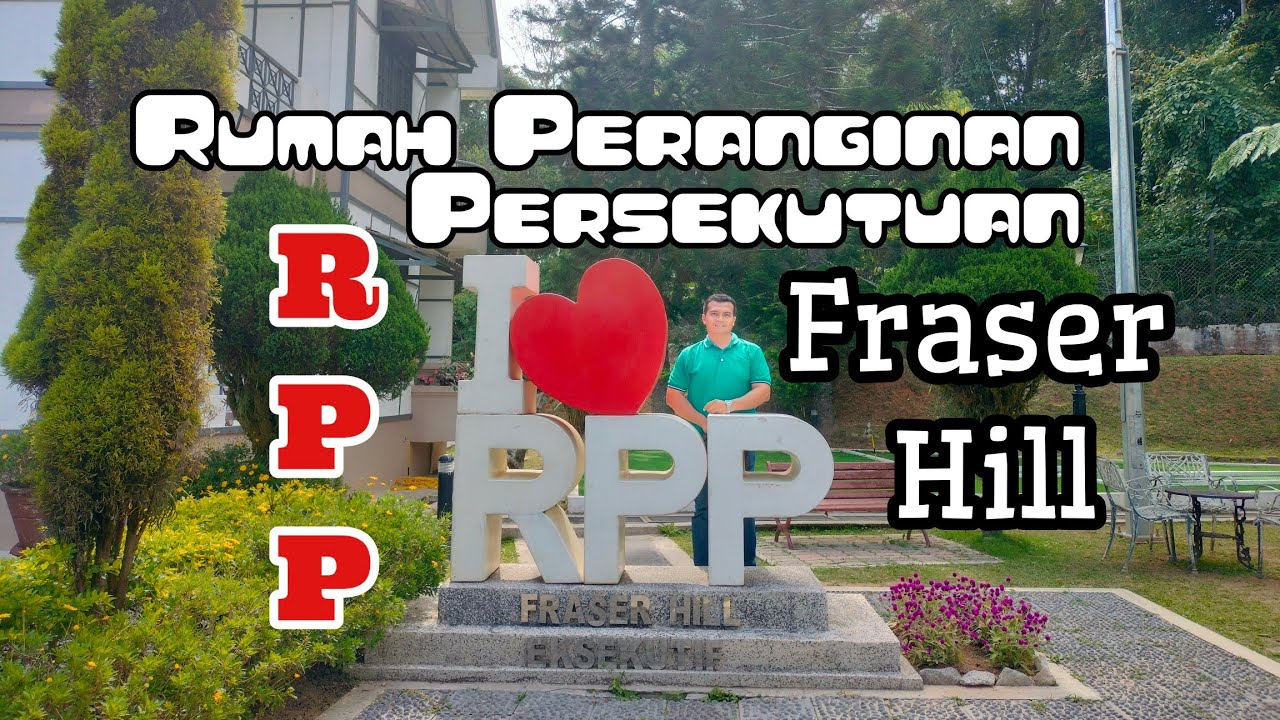 Rumah Peranginan Persekutuan (RPP) Fraser Hill.