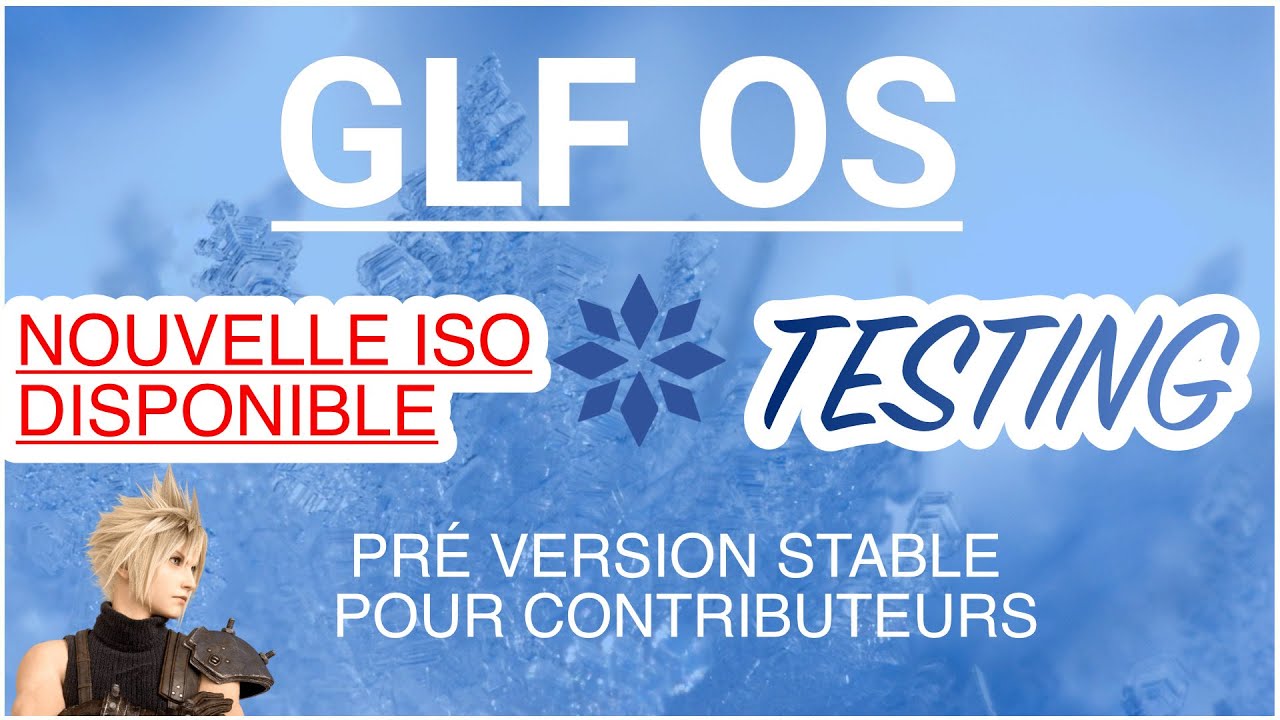 NOUVELLE ISO TESTING débarque pour GLF OS ! Je vous explique tout !