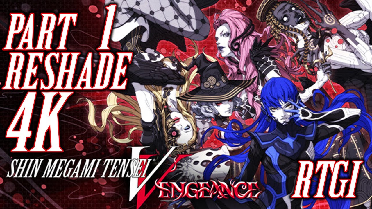 Shin Megami Tensei V: Vengeance #1 PC, ReShade RTGI 4K 60fps, Walkthrough (no Commentary)
