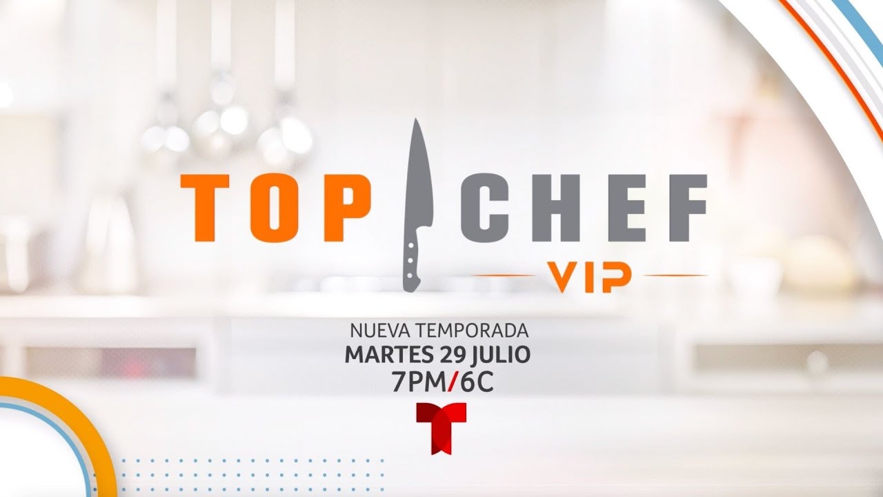 Top Chef VIP vuelve el 29 de julio por Telemundo | Telemundo Entretenimiento