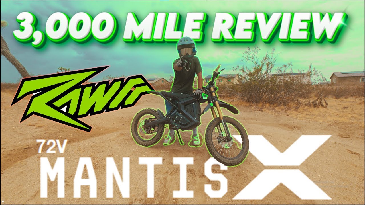 3,000 MILE REVIEW (RAWRR MANTIS X)