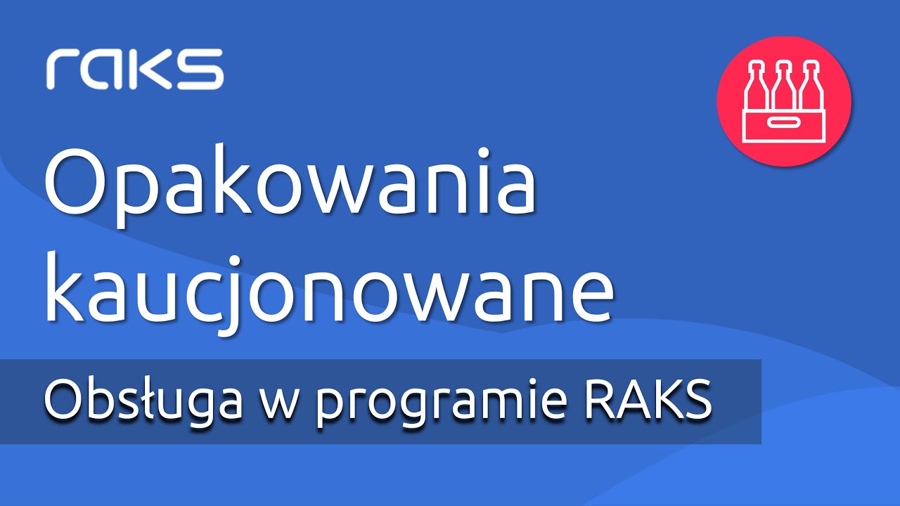 System Kaucyjny - Opakowania Kaucjonowane w Programie Sprzedaż i Magazyn.