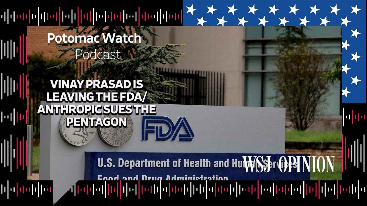 Vinay Prasad Is Leaving the FDA / Anthropic Sues the Pentagon
