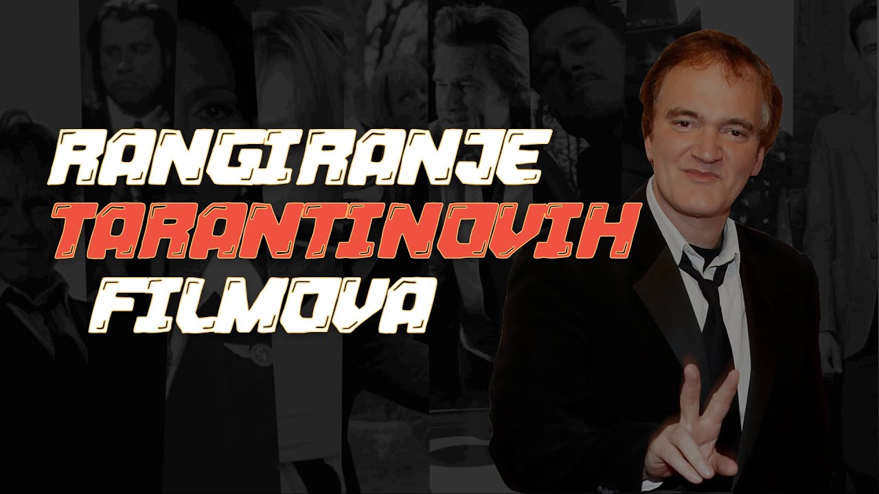 Rangiranje Tarantinovih Filmova