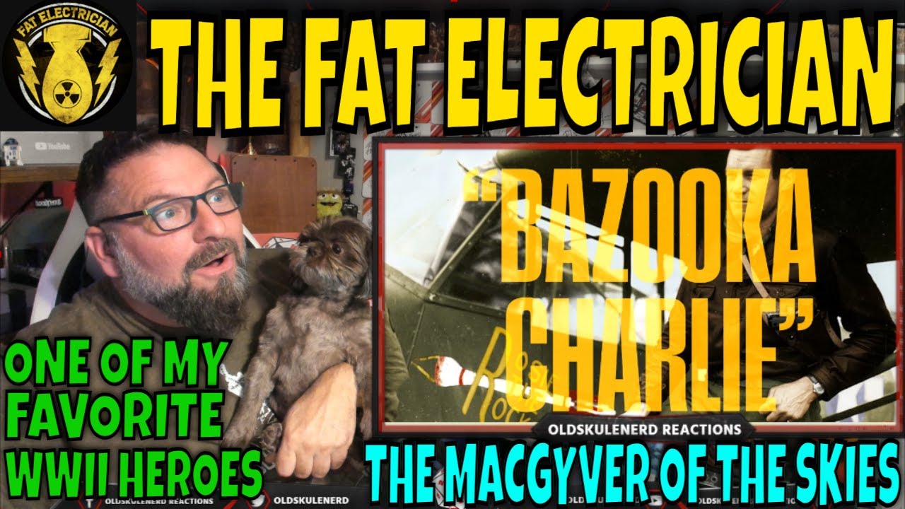 НОВИНКА @the_fat_electrician - БАЗУКА ЧАРЛИ | РЕАКЦИЯ СТАРОГО СТАРШЕГО ...