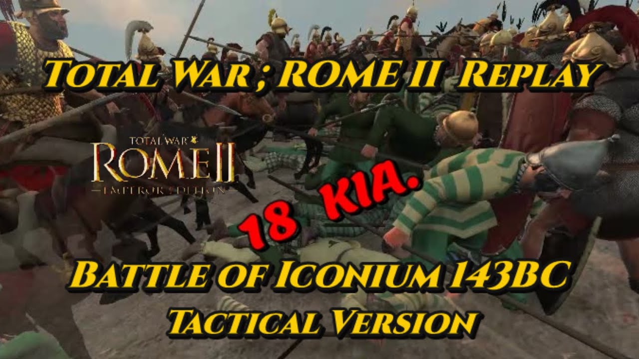 TotalWar; ROME II Battle of Iconium,143BC Los18 Tactical Version #totalwarromeii #Theartofwar #rome2