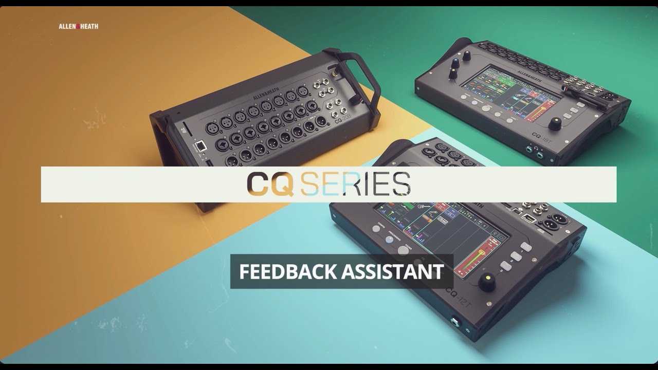 Allen & Heath CQ Feedback Assistant