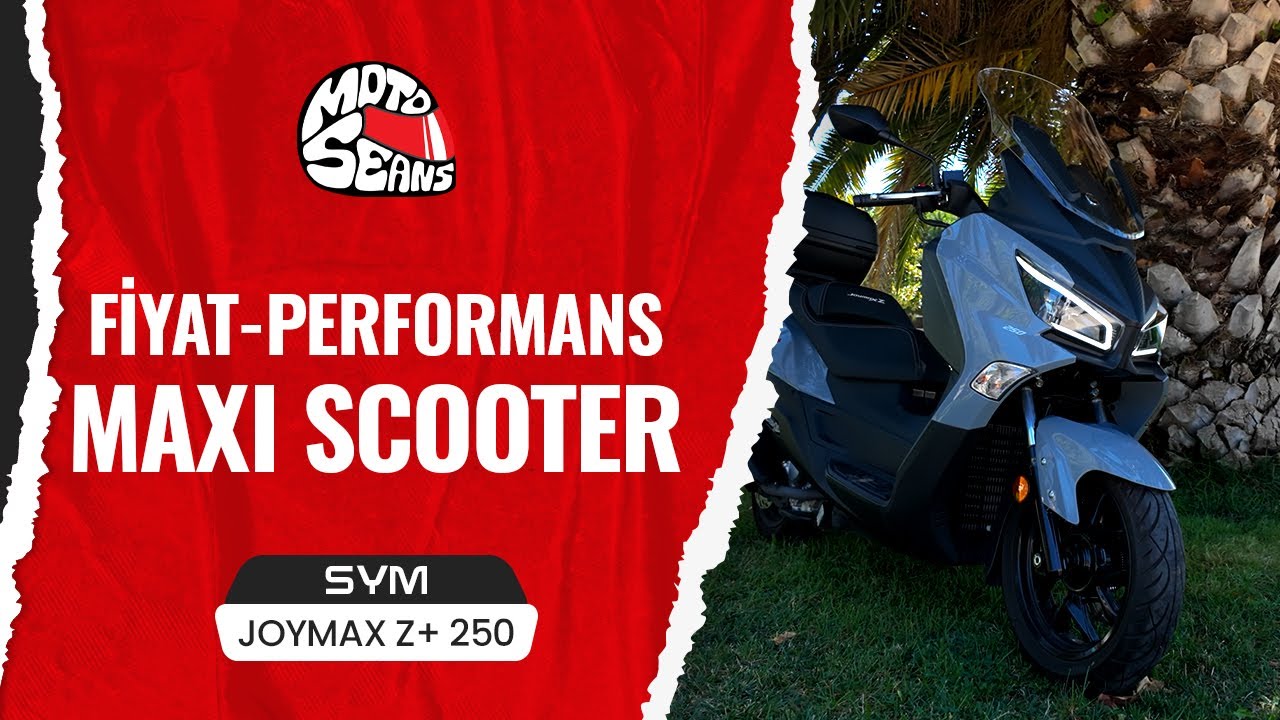 Sym Joymax Z+ 250 İnceleme | Hem ekonomik hem konforlu✅