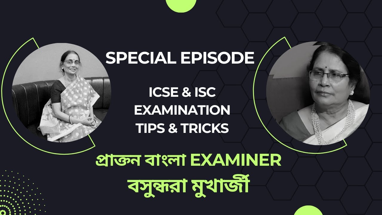 How to Crack the Bangla Exam? Tips from Ex-ISC and ICSE Examiner Basundhara Mukherjee