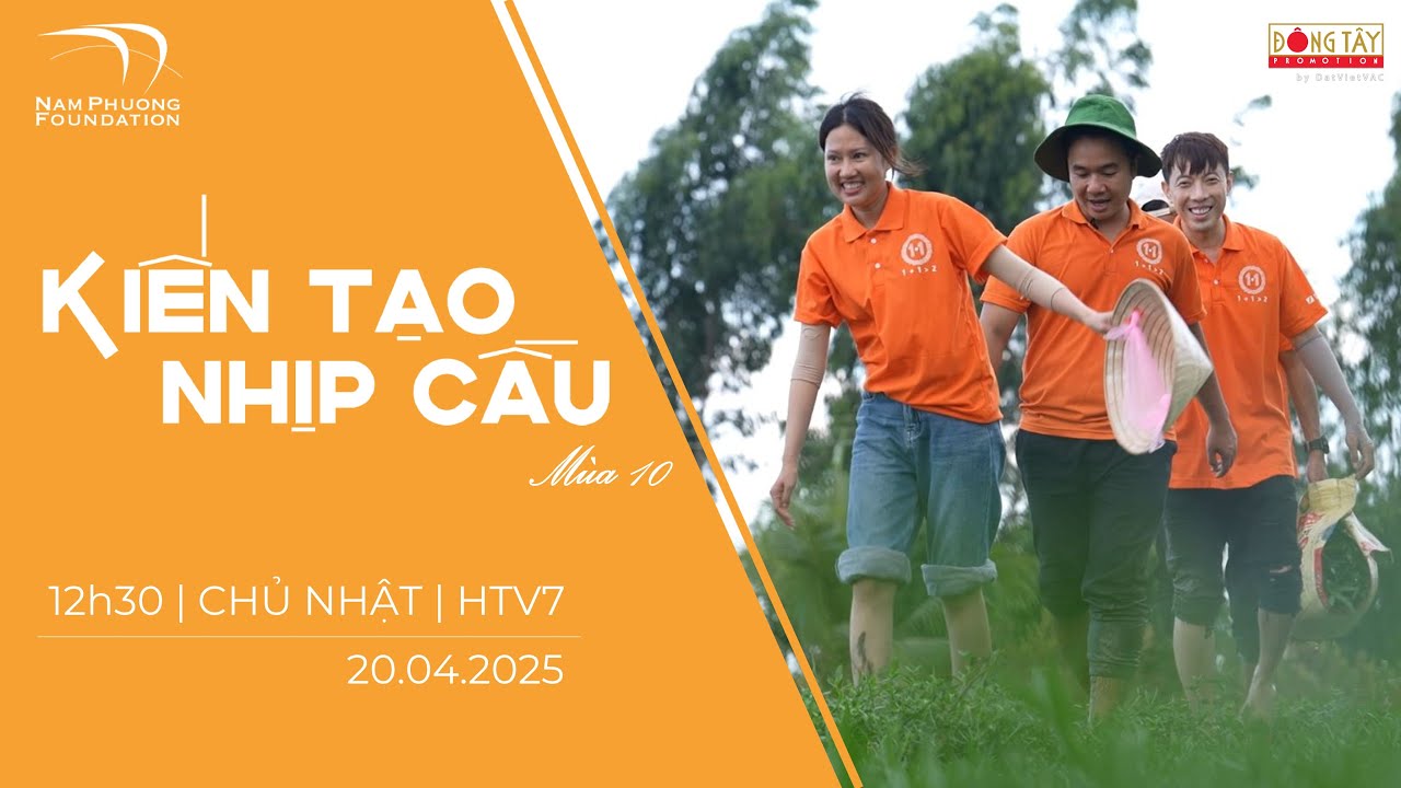 KIẾN TẠO NHỊP CẦU 10 - TẬP 5