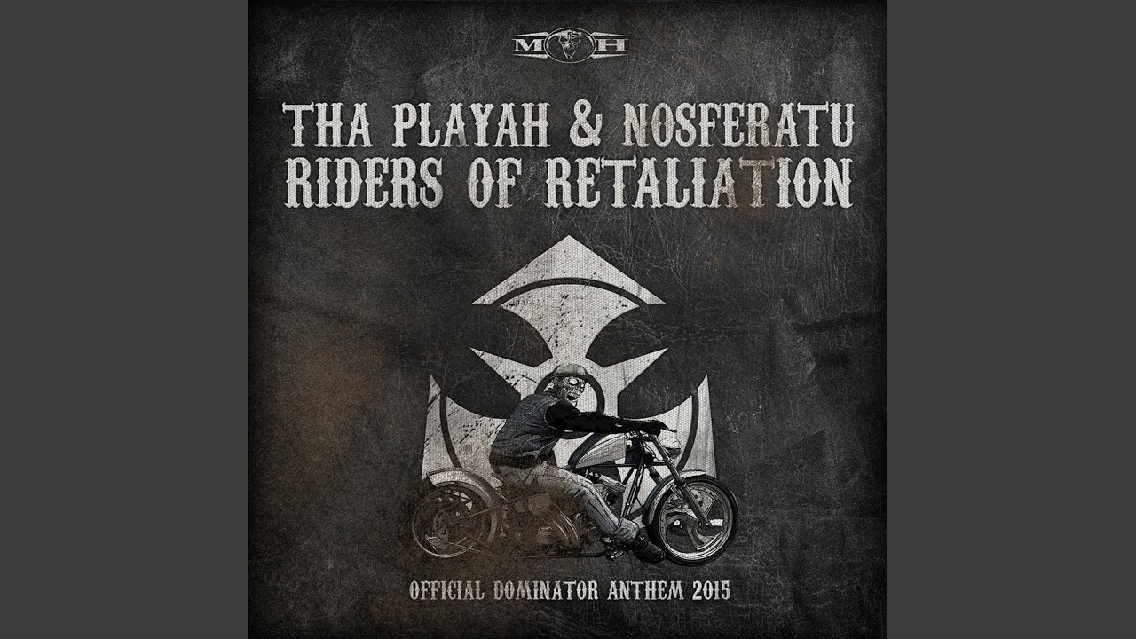 Riders of Retaliation (Official Dominator Anthem 2015)