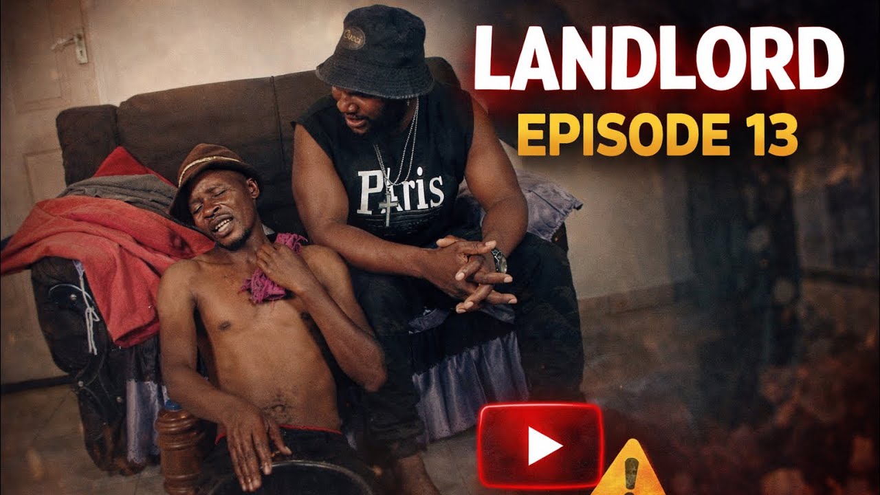 Landlord (Episode 13) Zimbabwean Drama Series 