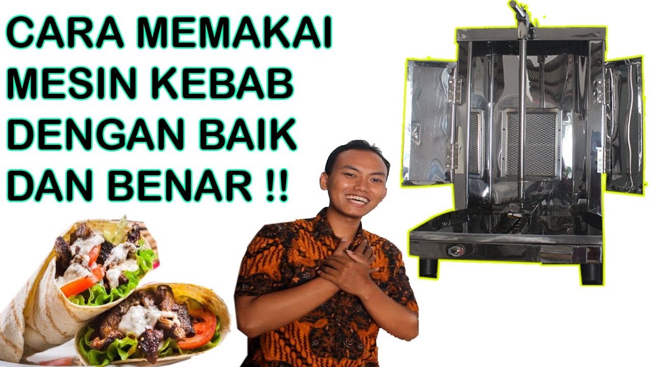 MESIN KEBAB, MESIN BURNER KEBAB, MESIN PEMANGGANG KEBAB TERBAIK, MURAH, DAN MUDAH PEMAKAIAN.