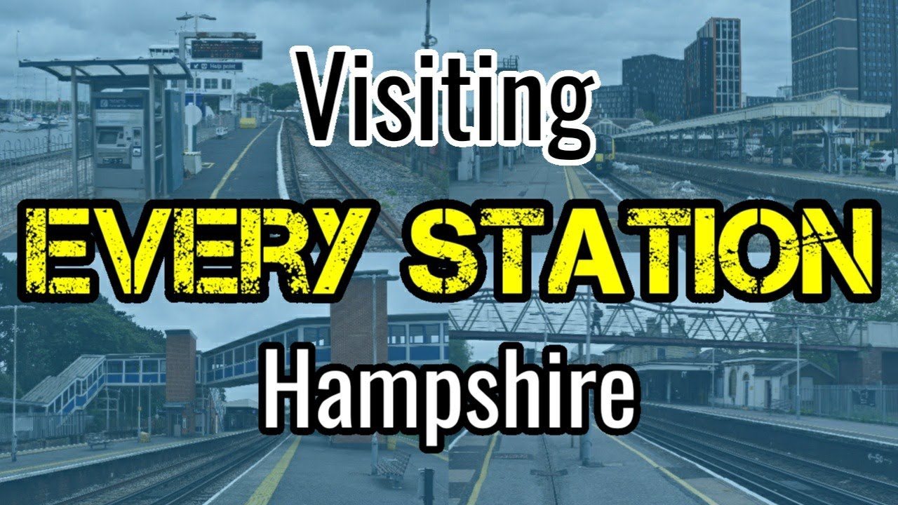 All 61 Hampshire Railway Stations (visiting EVERY station)