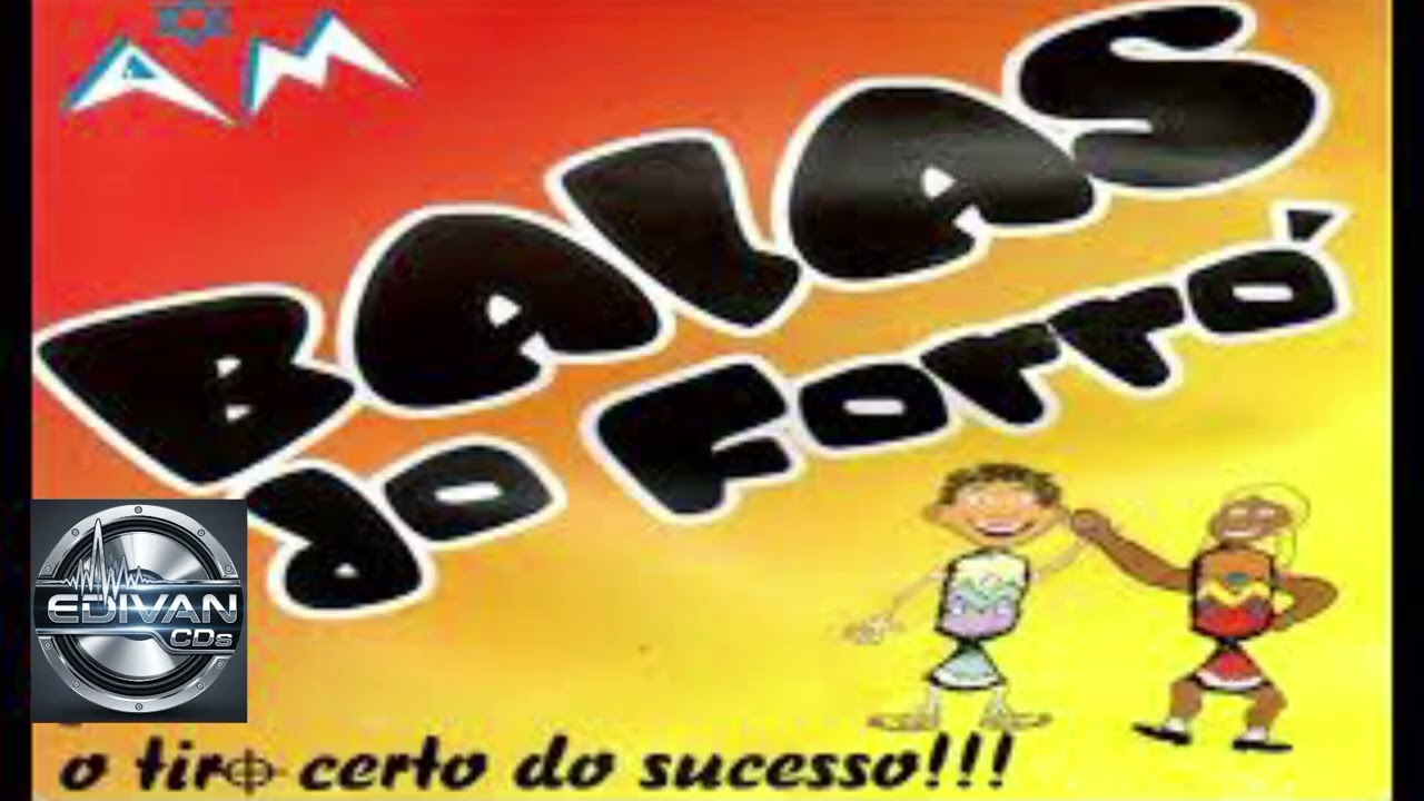 BALAS DO FORRÓ EDVAN CDS