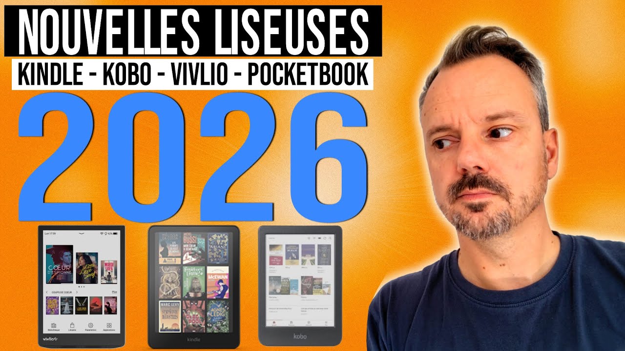Les Nouvelles LISEUSES pour 2026 (Kindle, Kobo, Vivlio, Pocketbook)