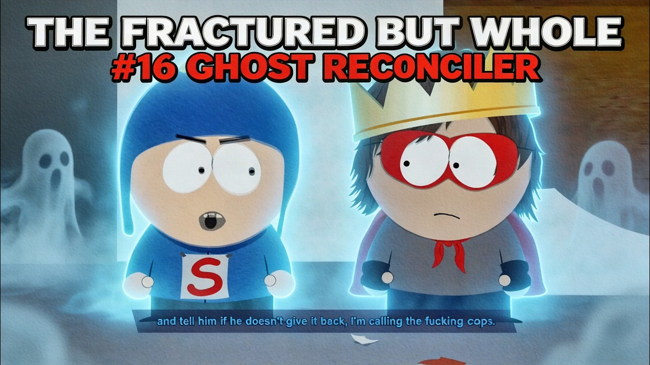 South Park The Fractured But Whole #16 Ghost Reconciler