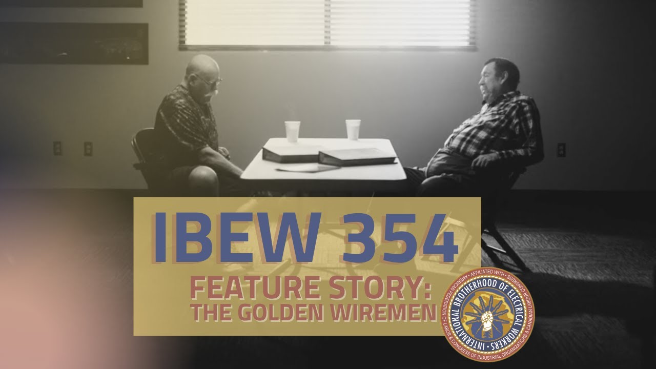 IBEW 354 Feature Story: The Golden Wiremen