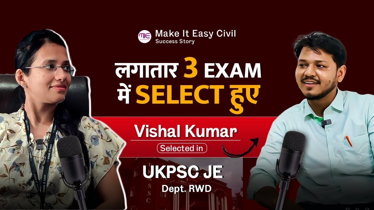Success Story | UKPSC JE 2024 Selected Candidate - VISHAL KUMAR | Make It Easy: Civil