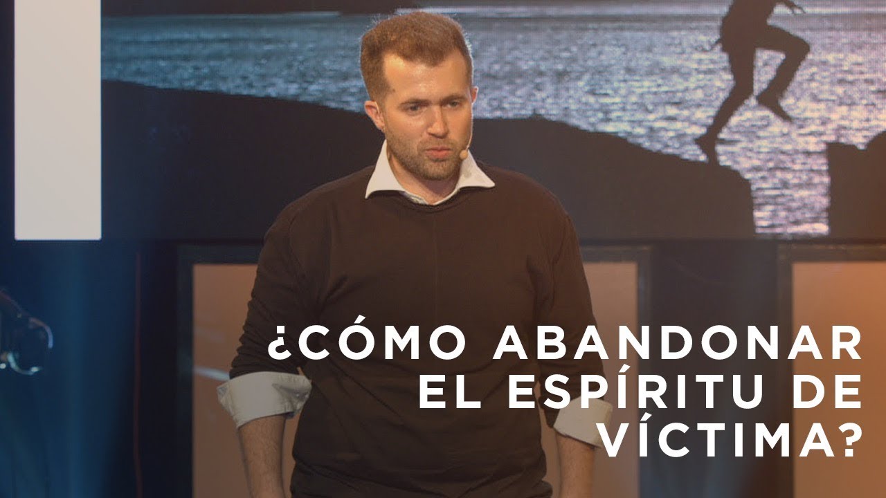Entrenando el alma | ¿Cómo abandonar el espíritu de víctima? | Pr  Ezequiel Fattore | 6 Mayo 2018