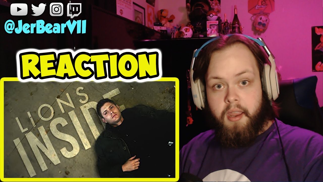 Dean Winchester | Lions Inside ( REACTION )