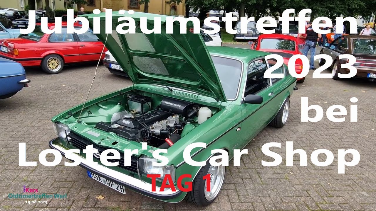 [TAG 1] 10. Young- & Oldtimertreffen / Jubiläumstreffen 19.08.2023 bei Loster's Car Shop in Werl