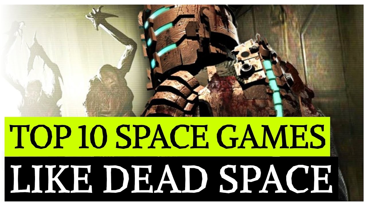 TOP 10 Space Games Like Dead Space. Best Space Games ever