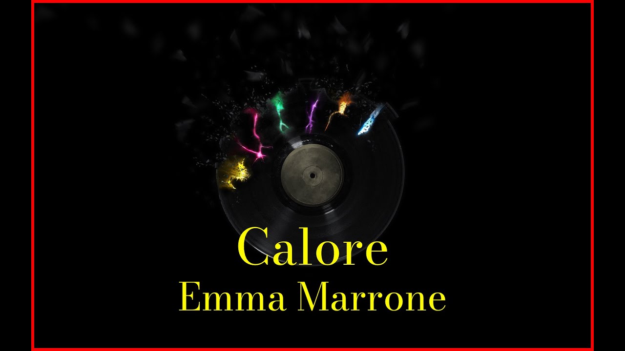 Emma Marrone - Calore (Lyrics) Karaoke