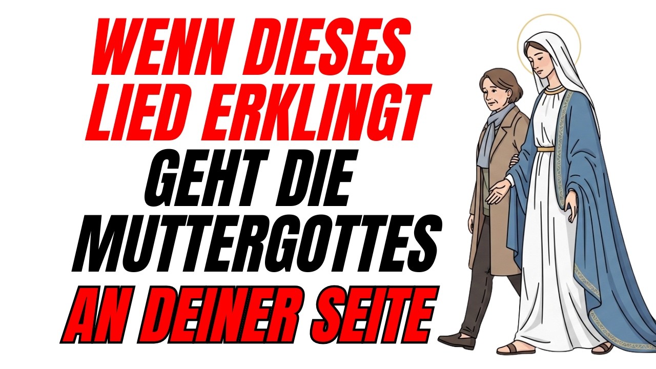Wenn diese Musik spielt… geht die Muttergottes für immer an deiner Seite