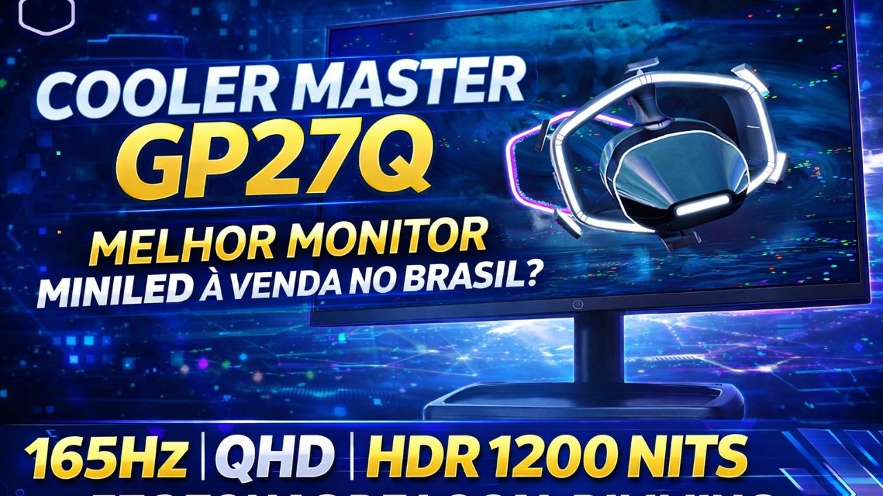 MONITOR COOLER MASTER GP27Q - UNBOXING E TESTES