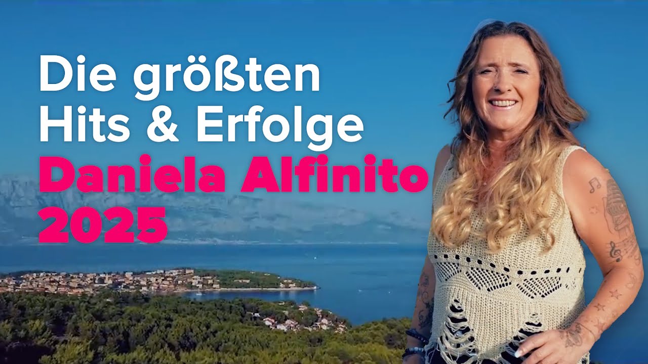 Die größten Hits & Erfolge 2025 ⭐ Daniela Alfinito ⭐