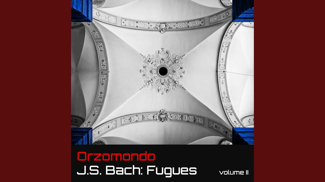 Passacaglia & Fugue in C minor, BWV 582: Passacaglia and Fugue