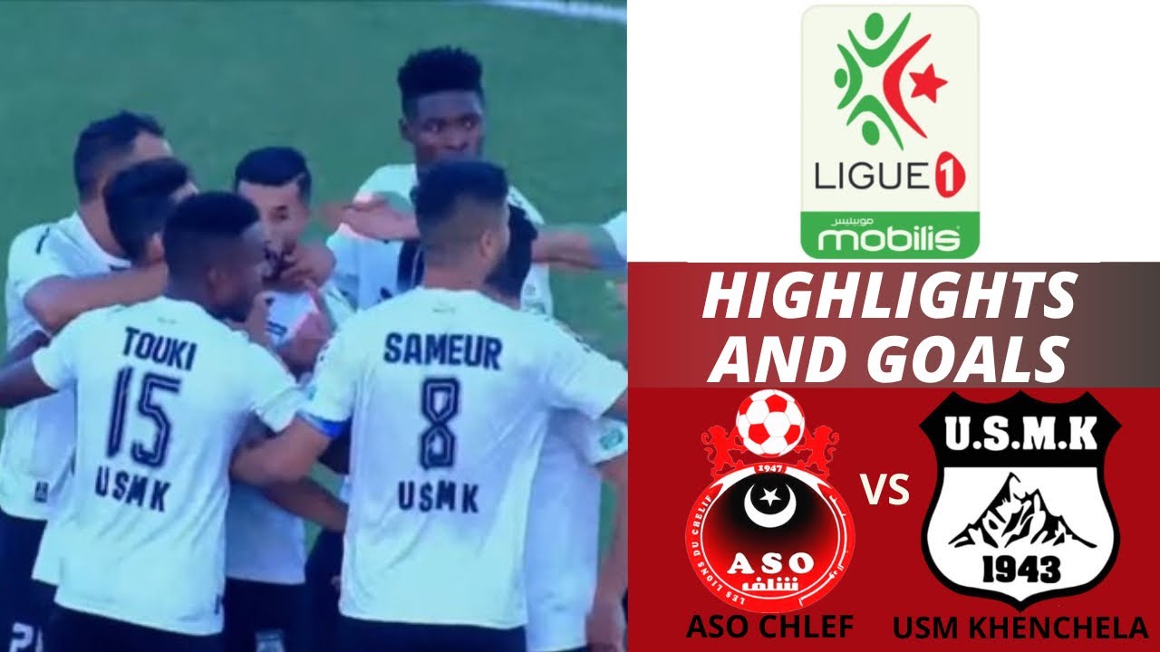 ASO Chlef vs USM Khenchela (1-1) | Highlights and Goals | Ligue 1 Mobilis | Ligue 1 Algérie