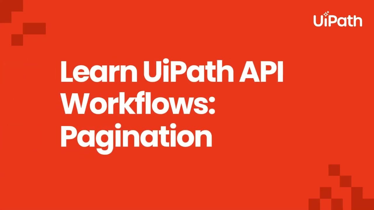 Learn how to use UiPath API Workflows: Pagination