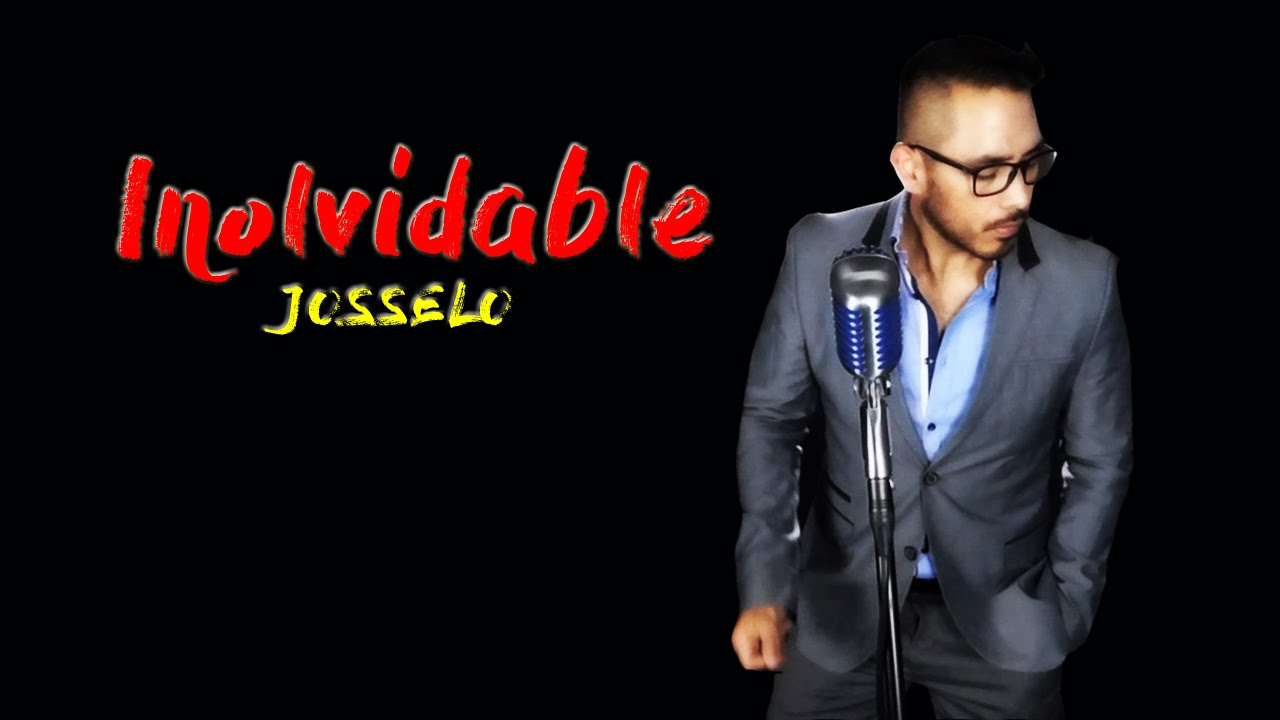 Luis Miguel - Inolvidable | Cover Josselo