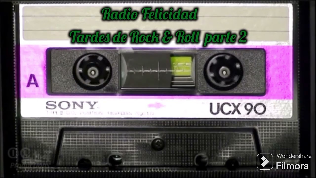 Radio Felicidad Tardes del Rock & Roll parte 2