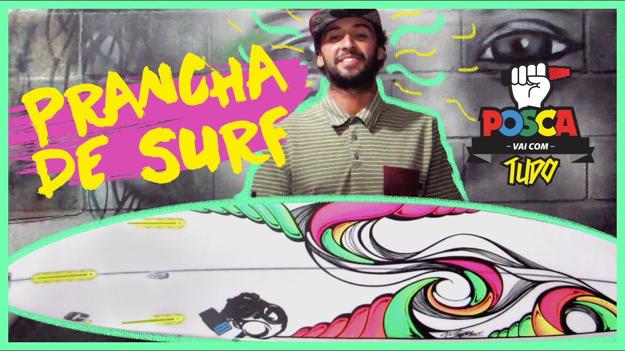 Como usar caneta POSCA em prancha de surf - POSCA vai com tudo