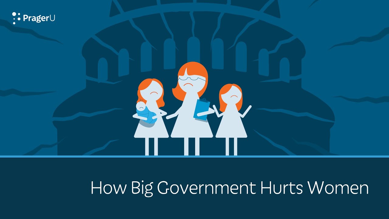 How Big Government Hurts Women | 5 Minute Video
