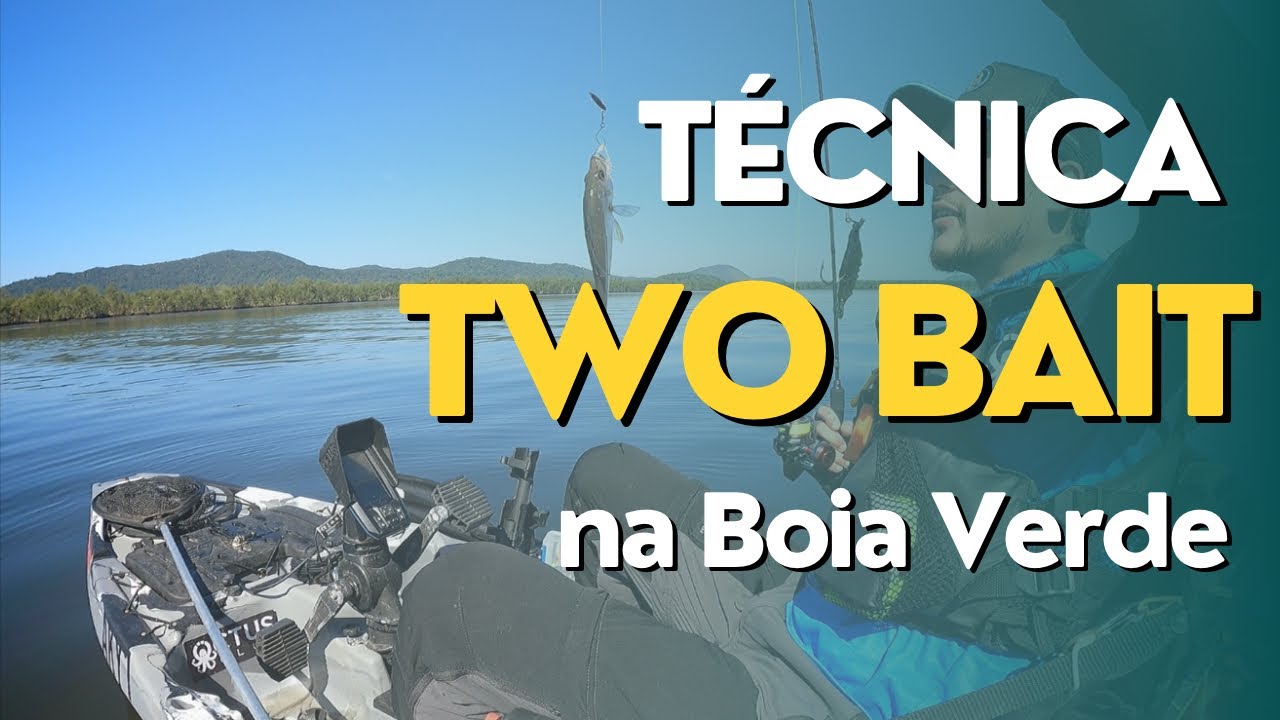 Produtividade com Two Bait (Duas iscas) na pesca de caiaque na regi&atilde;o da Boia Verde em Bertioga - SP