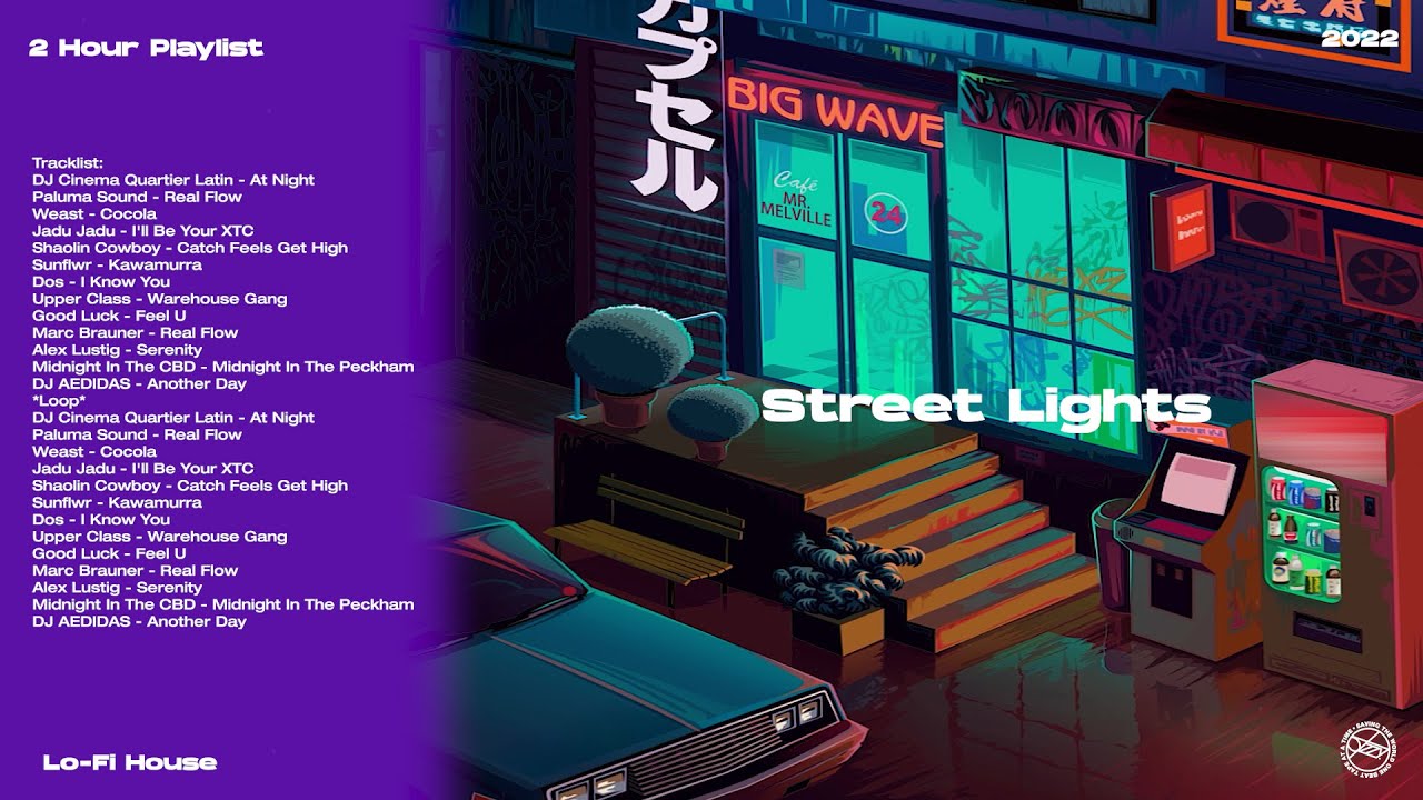 Street Lights | Lo-Fi House | 2 Hour Playlist